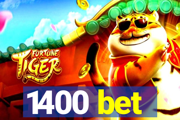 1400 bet